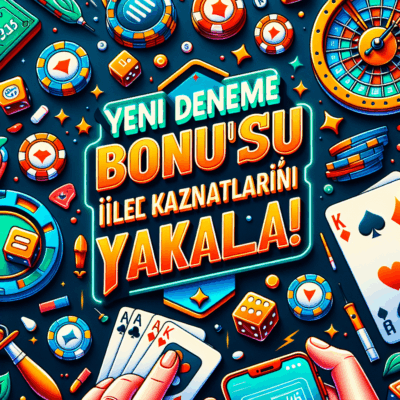 yeni deneme bonusu veren casino siteleri
